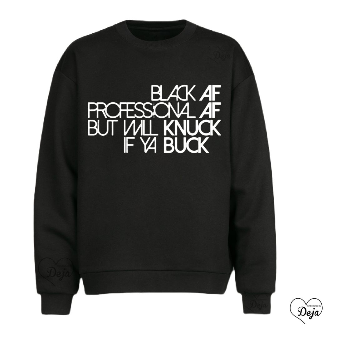Black AF Sweatshirt