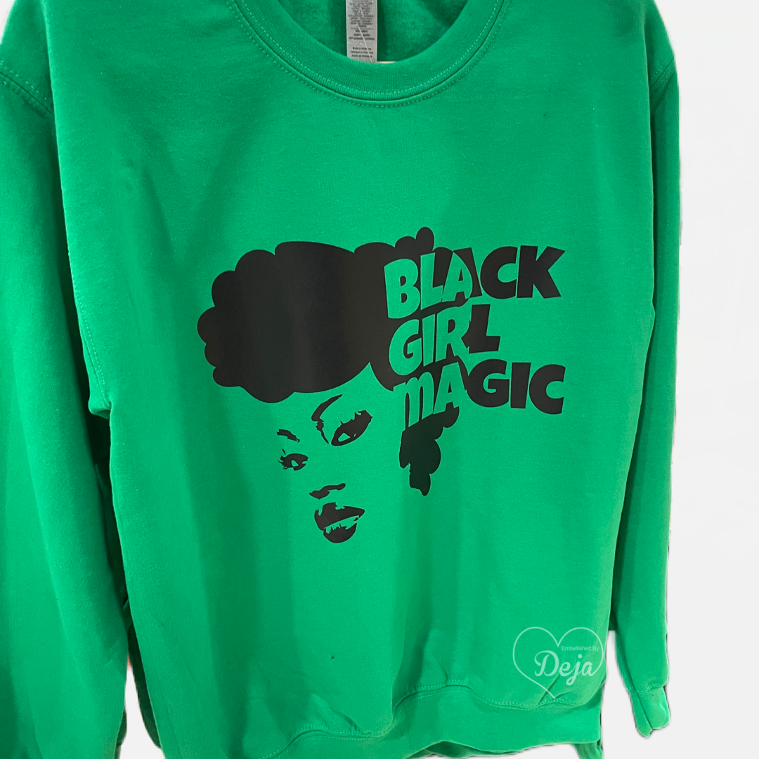 Black Girl Magic Sweatshirt