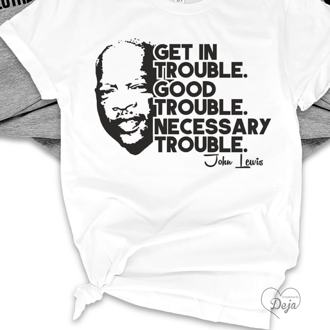 Good Trouble T-shirt