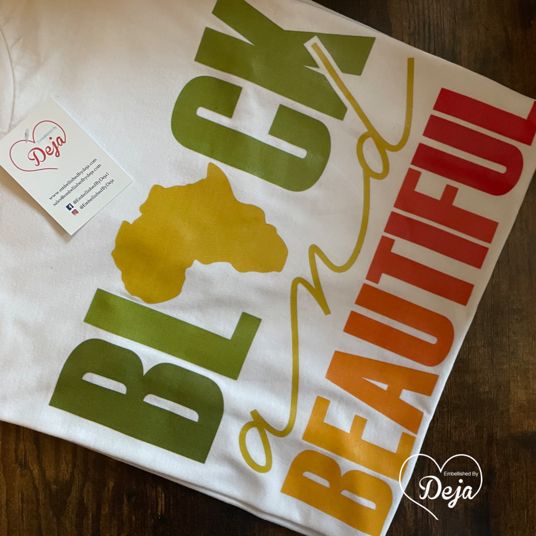 Black and Beautiful T-shirt