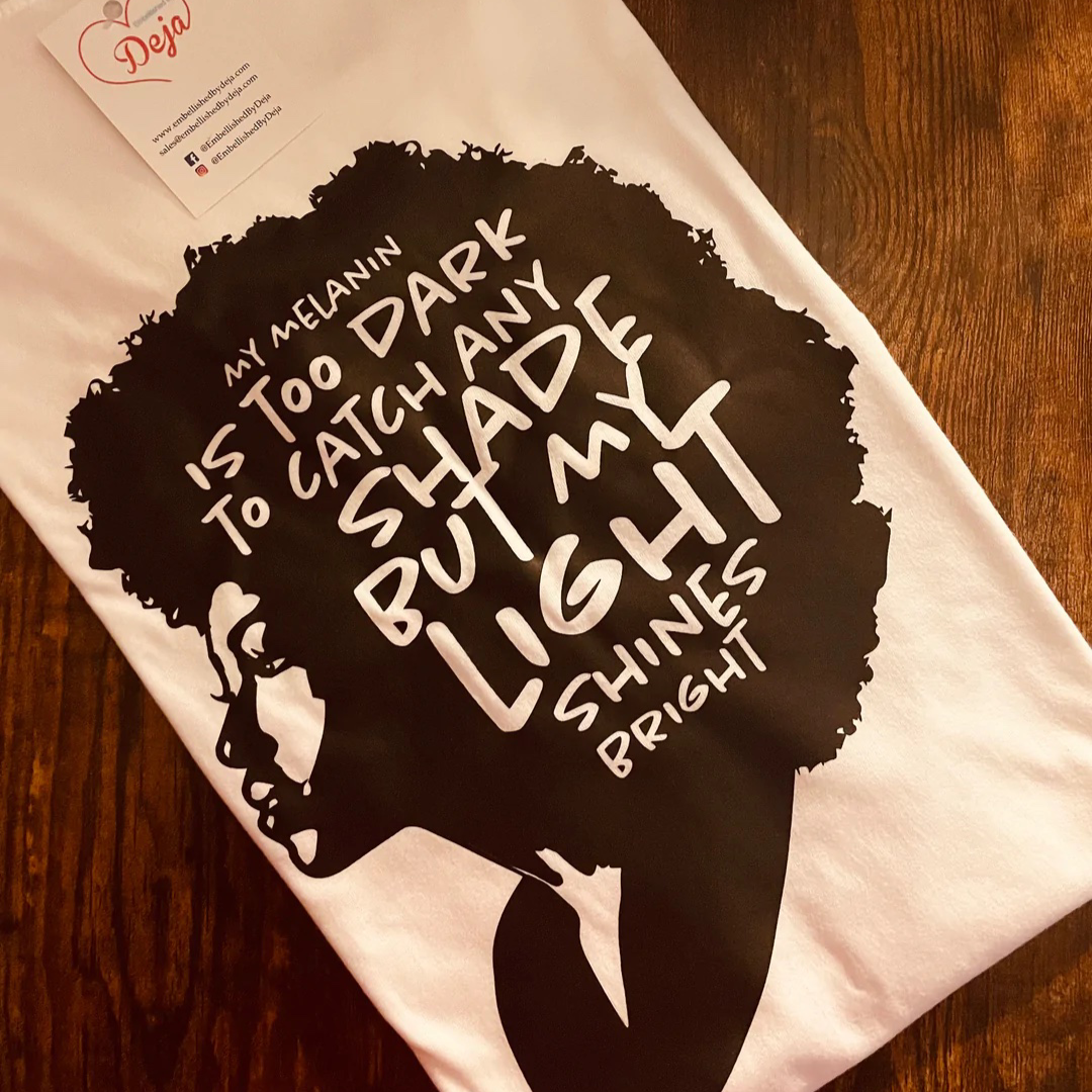 No Shade Melanin T-shirt