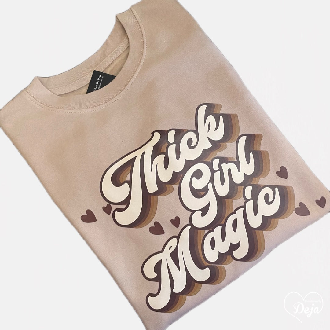 Thick Girl Magic Sweatshirt