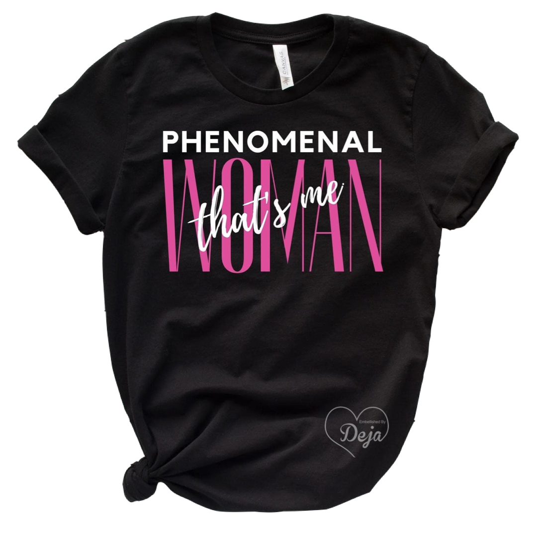 Phenomenal Woman Tee