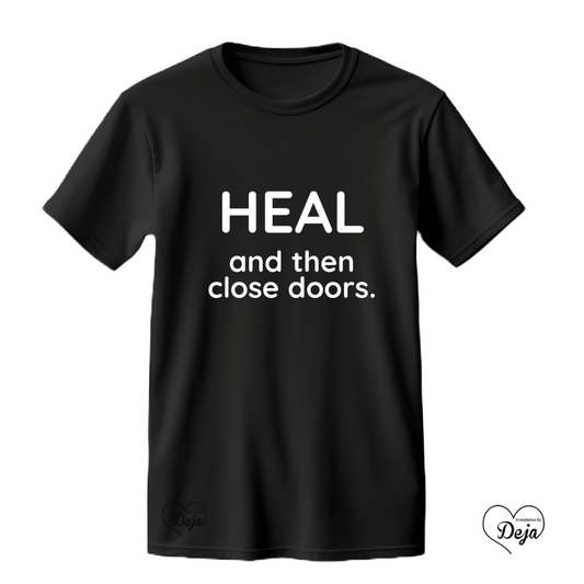 Heal & Close Doors T-shirt